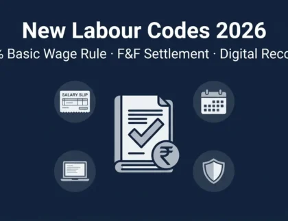 New Labour Codes and Payroll Compliance in India 2026 covering 50% basic wage rule, full and final settlement and Income Tax Act 2025 changes
