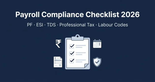 Payroll Compliance Checklist for Indian Companies 2026 covering PF, ESI, TDS, Professional Tax and Labour Codes